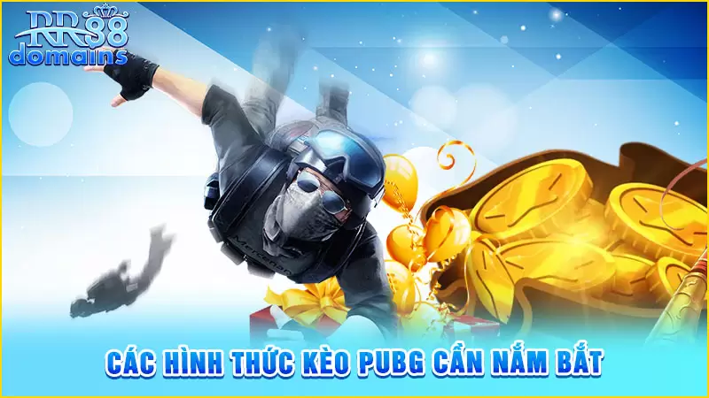 Các hình thức kèo PUBG cần nắm bắt