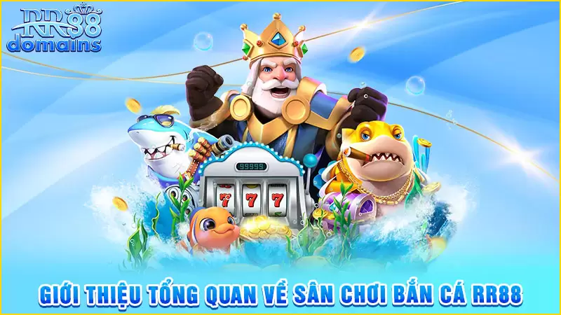 Vài nét chính về bắn cá RR88