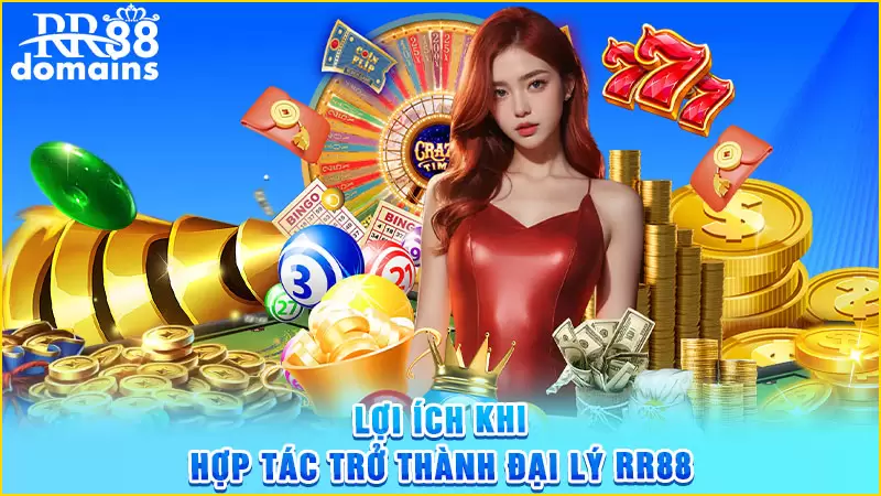 Lợi ích khi trở thành đại lý RR88