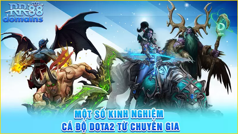 Một số kinh nghiệm cá độ Dota2 từ chuyên gia